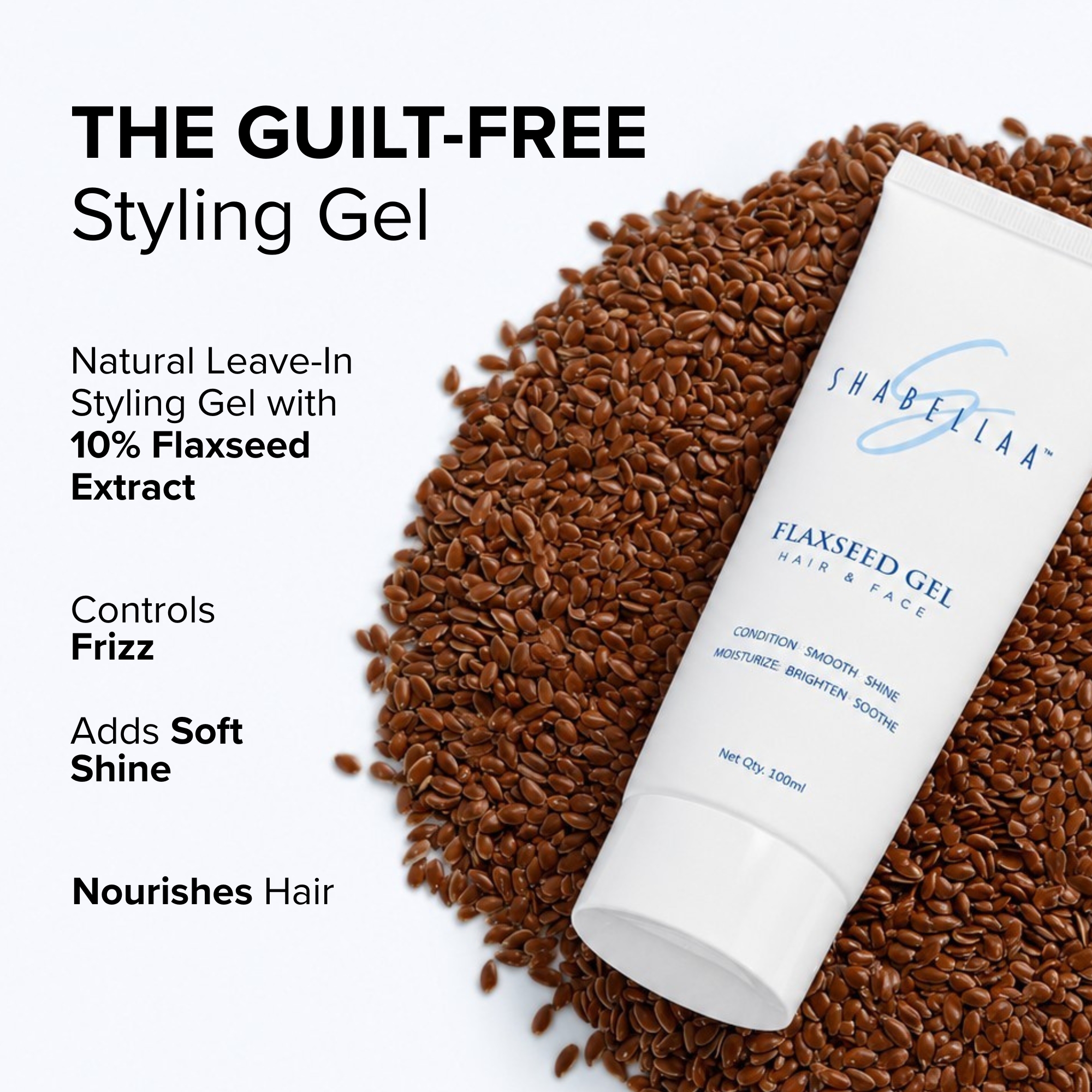 The guilt-free styling gel with 10% flaxseed extract